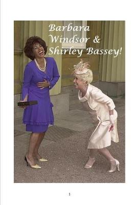 Book cover for Barbara Windsor and Shirley Bassey!