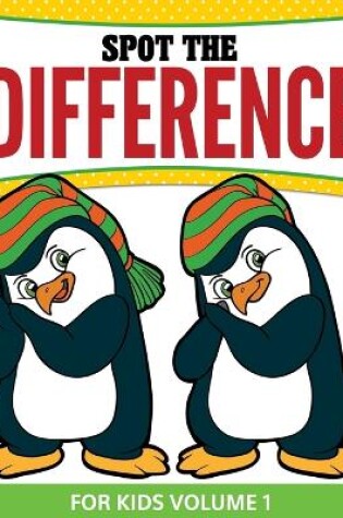 Cover of Spot The Difference For Kids