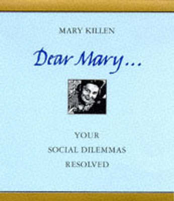 Book cover for Dear Mary...Your Social Dilemmas Resolved