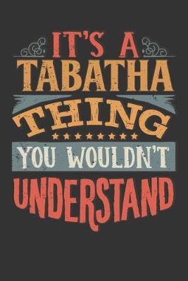 Book cover for Its A Tabatha Thing You Wouldnt Understand