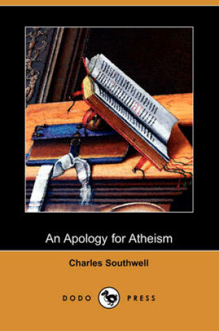 Cover of An Apology for Atheism (Dodo Press)