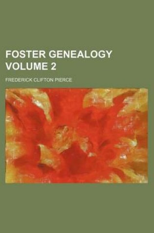 Cover of Foster Genealogy Volume 2