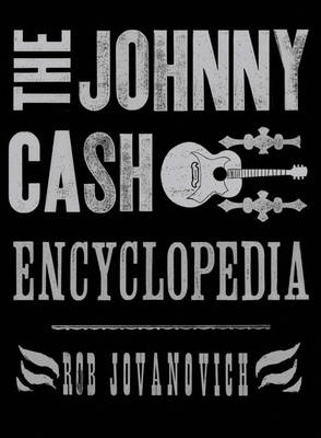 Book cover for The Johnny Cash Encyclopedia