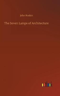 Cover of The Seven Lamps of Architecture