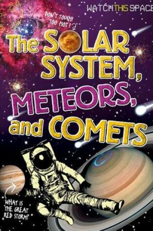 Cover of The Solar System, Meteors, and Comets