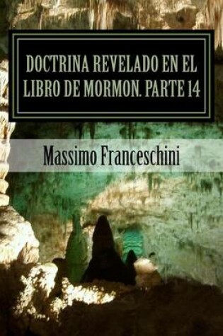 Cover of Doctrina revelado en el Libro de Mormon. Parte 14