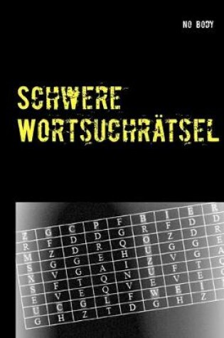 Cover of Schwere Wortsuchrätsel