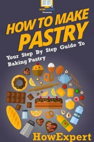 Cover of How To Make Pastry