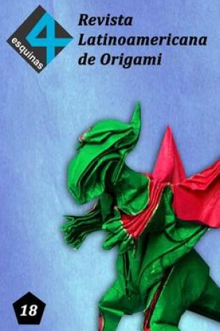 Cover of Revista Latinoamericana de Origami "4 Esquinas" No. 18