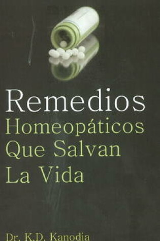 Cover of Remedios Homeopáticos Que Salvan La Vida