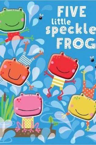 Cover of Five Little Speckled Frogs