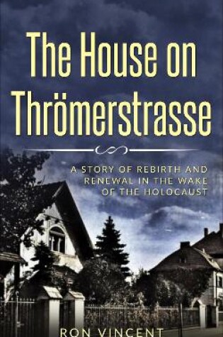 Cover of House The House on Throemerstrasse
