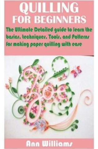 Cover of Quilling for Beginners