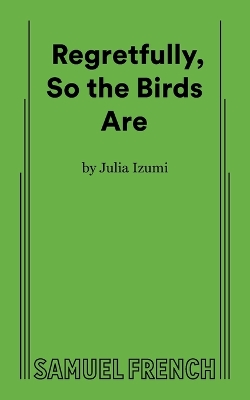 Book cover for Regretfully, So The Birds Are