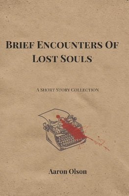 Book cover for Brief Encounters Of Lost Souls