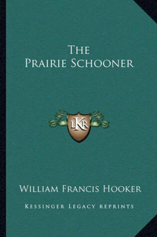 Cover of The Prairie Schooner