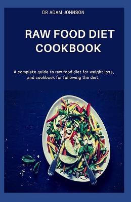 Book cover for Raw Food Diet Cookbook