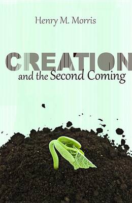 Book cover for Creation and the Second Coming