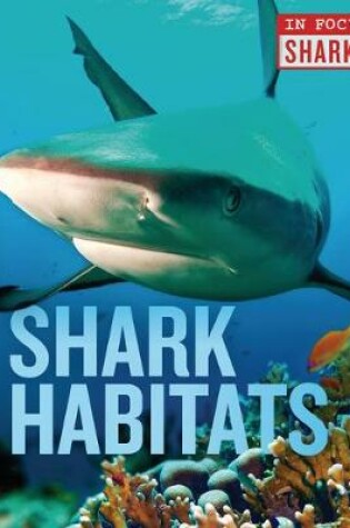 Cover of Shark Habitats