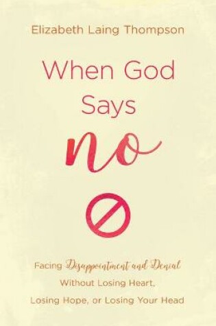 Cover of When God Says No