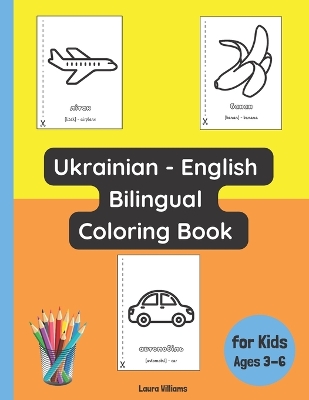 Book cover for Ukrainian - English Bilingual Coloring Book for Kids Ages 3 - 6