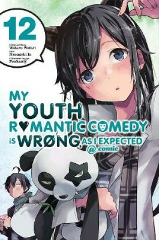 Cover of My Youth Romantic Comedy is Wrong, As I Expected @ comic, Vol. 12 (manga)