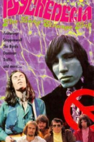 Cover of Psychedelia: the Long Strange Trip