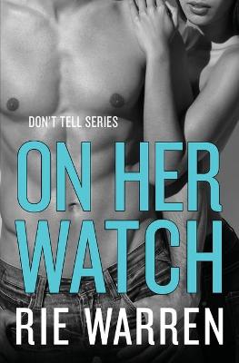 Book cover for On Her Watch