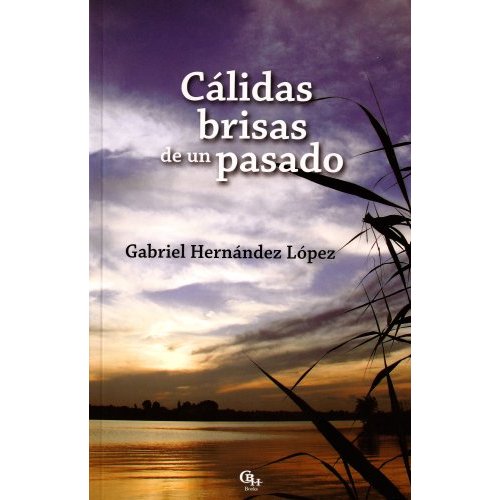 Book cover for Calidas Brisas de Un Pasado