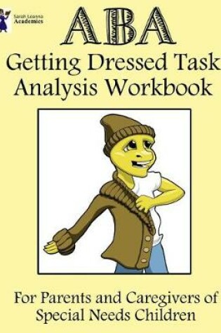 Cover of ABA Getting Dressed Task Analysis Workbook