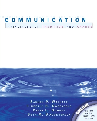 Book cover for Communication: Principles of Tradition and Change - Text