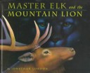 Book cover for Master Elk and the Mountain Lion