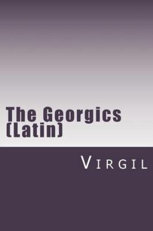 Cover of The Georgics (Latin)