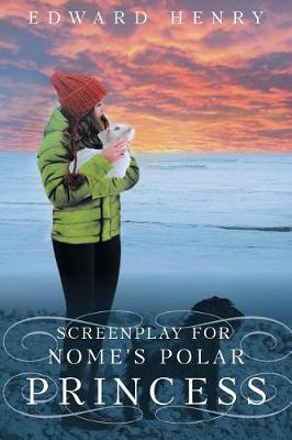 Book cover for Screenplay for Nome's Polar Princess