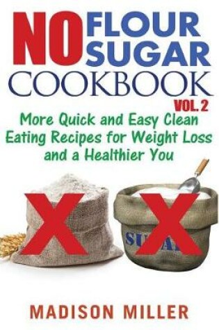 Cover of No Flour No Sugar Cookbook Vol. 2
