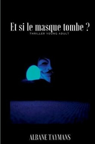 Cover of Et si le masque tombe ?