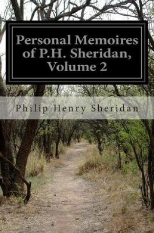 Cover of Personal Memoires of P.H. Sheridan, Volume 2