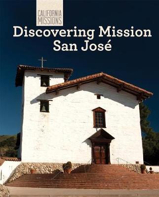 Book cover for Discovering Mission San José