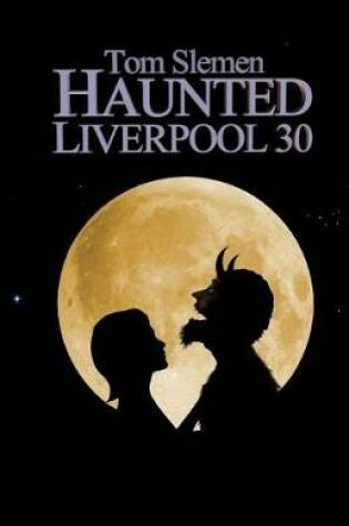 Cover of Haunted Liverpool 30