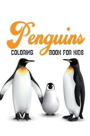 Cover of Penguins Coloring Book for Kids