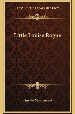 Cover of Little Louise Rogue