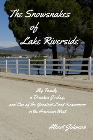 Cover of The Snowsnakes of Lake Riverside