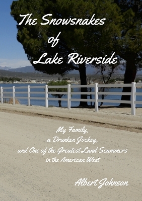 Book cover for The Snowsnakes of Lake Riverside
