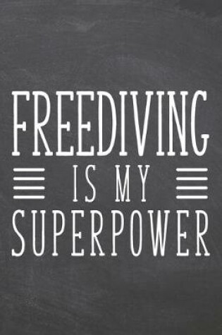 Cover of Freediving is my Superpower
