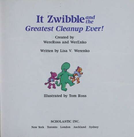 Book cover for It Zwibble and the Greatest Cleanup Ever!