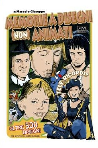 Cover of Memorie a Disegni Non Animati