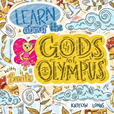 Cover of Learn about the Gods of Olympus with Bearific(R)