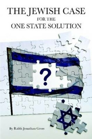 Cover of The Jewish Case for the One State Solution