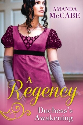 Cover of A Regency Duchess's Awakening