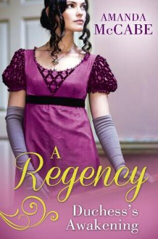 Cover of A Regency Duchess's Awakening